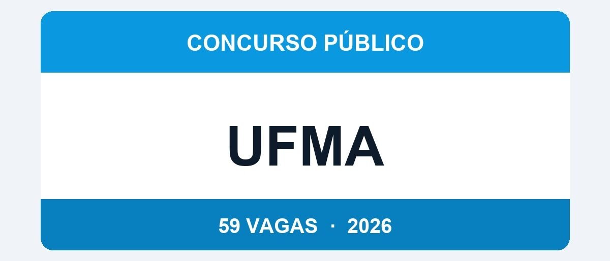 UFMA 2026: Inscrições Encerram Amanhã para 59 Vagas de Técnico-Administrativo — Não Perca o Prazo