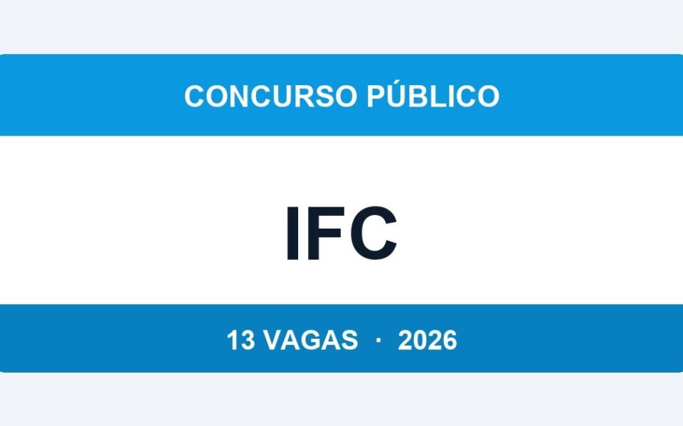 IFC 2026: Último Dia de Inscrição Amanhã para 13 Vagas de Técnico-Administrativo