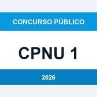 CPNU 1: Governo Convoca 1.860 Candidatos Remanescentes e Prorroga Validade do Concurso até 2027