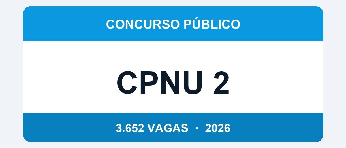 CPNU 2: Lista Final de Classificação Publicada — Veja Se Você Foi Aprovado nas 3.652 Vagas