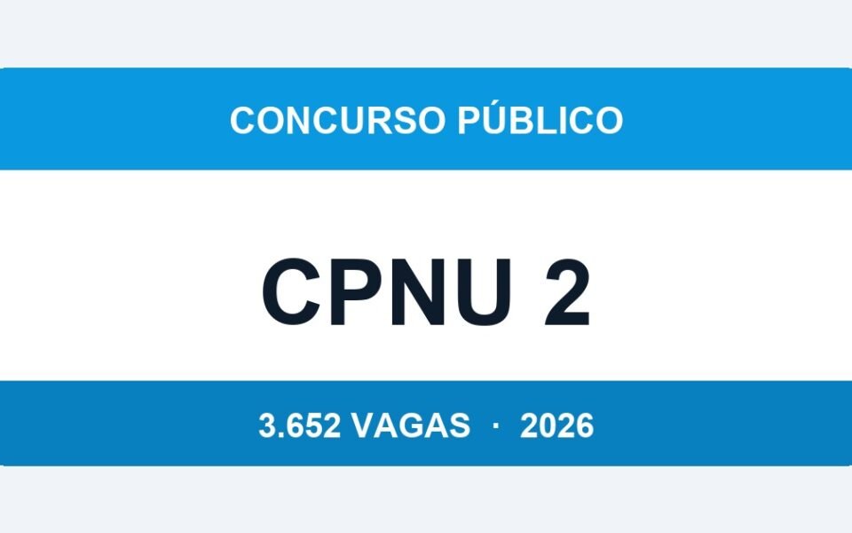 CPNU 2: Lista Final de Classificação Publicada — Veja Se Você Foi Aprovado nas 3.652 Vagas