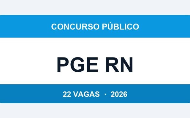 PGE RN 2026: 22 Vagas para Procurador com Salário de R$ 8.977 — Inscrições até 13/04