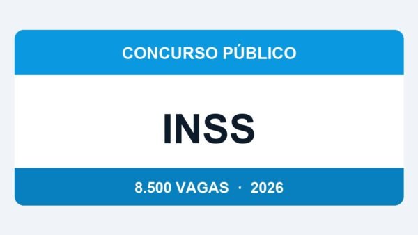 INSS 2026: Concurso com 8.500 Vagas Está Confirmado — Saiba Tudo