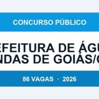 Prefeitura de Águas Lindas de Goiás/GO 2026: 86 Vagas com Salário de até R$ 9.696 — Inscrições de 06/04 a 06/05