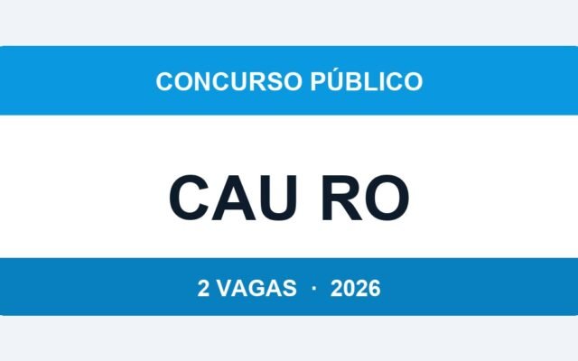 CAU RO 2026: 2 Vagas com Salário de até R$ 7.200 no Conselho de Arquitetura de Rondônia — Inscrições até 15/04