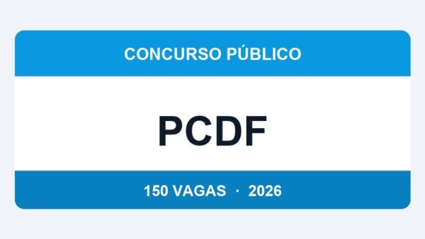 PCDF 2026: Concurso para Delegado com 150 Vagas e Salário de R$ 26.690