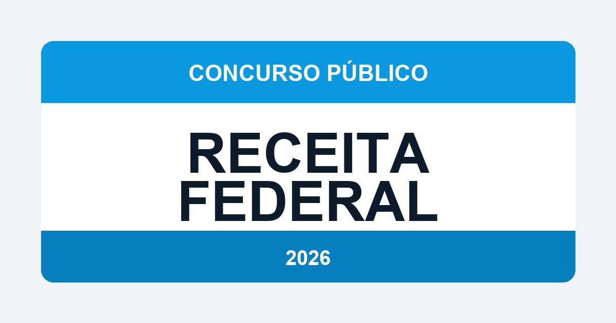 Receita Federal 2026: Concurso Previsto com Salários de até R$ 29.900 — O Que Já Sabemos
