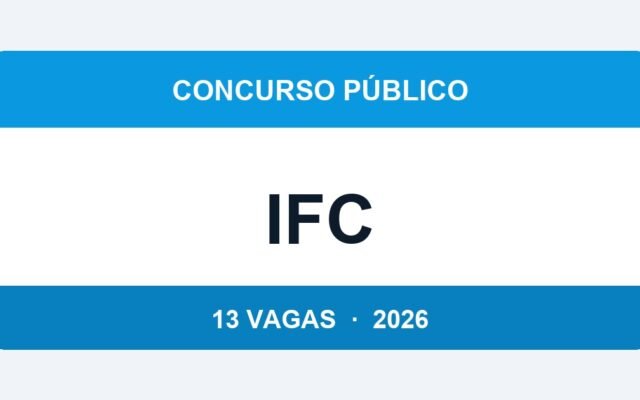 IFC 2026: Instituto Federal Catarinense Abre 13 Vagas — Último Dia de Inscrição