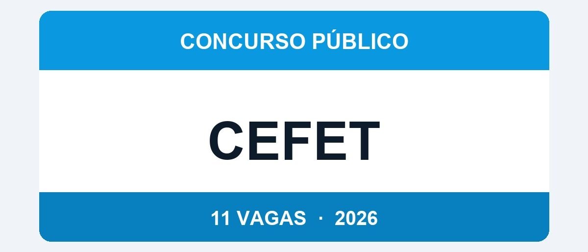 Cefet-MG 2026: 11 Vagas para Técnico-Administrativo — Inscrições até 31 de Março