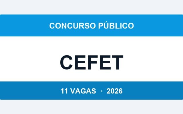 Cefet-MG 2026: 11 Vagas para Técnico-Administrativo — Inscrições até 31 de Março