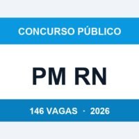 PM RN 2026: Concurso com 146 Vagas para Praça da Polícia Militar — Salário de R$ 4.245