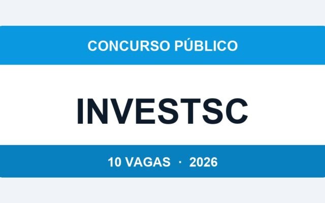 InvestSC 2026: 10 Vagas com Salário de até R$ 10.300 em Santa Catarina — Inscrições até 16 de Abril