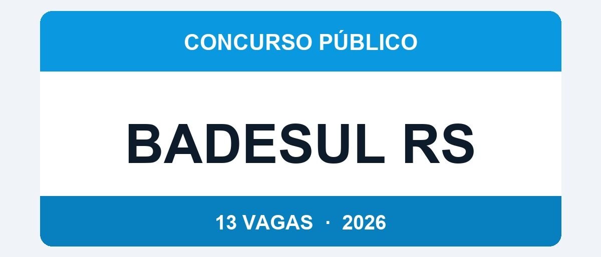 BADESUL RS 2026: 13 Vagas com Salário de até R$ 11.500 — Provas em 26 de Abril