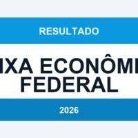 Caixa Econômica Federal 2026: Resultado do Concurso Divulgado — Confira sua Situação