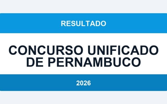 Concurso Unificado de Pernambuco 2026: Resultado Divulgado — Veja Como Consultar