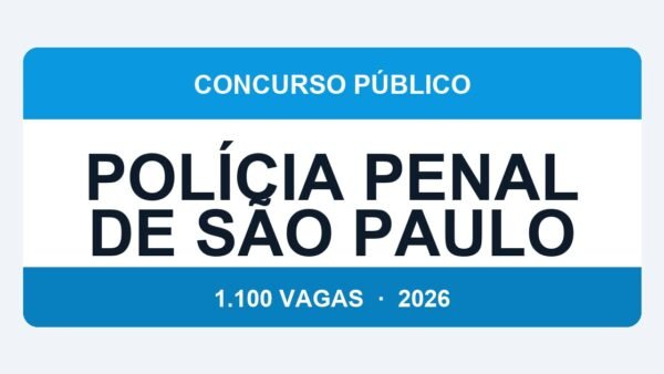 Polícia Penal de São Paulo 2026: 1.100 Vagas Abertas — Salários até R$ 4.600