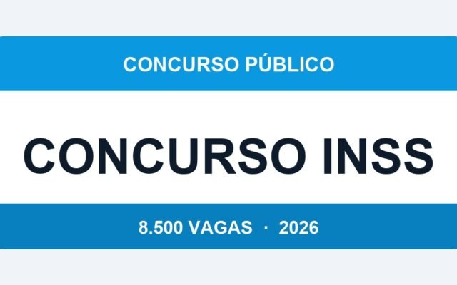 Concurso INSS 2026: 8.500 Vagas Confirmadas — Edital Previsto para o 2º Semestre