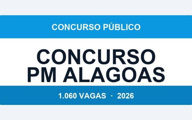 Concurso PM Alagoas 2026: 1.060 Vagas com Salário de até R$ 11.563