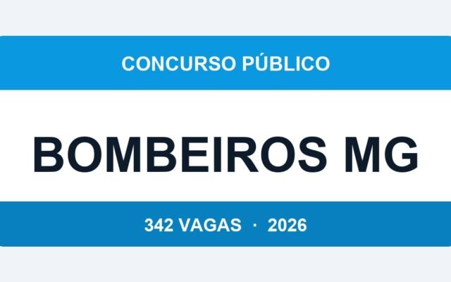 Bombeiros MG 2026: Edital Publicado com 342 Vagas — Inscrições a Partir de 18 de Maio